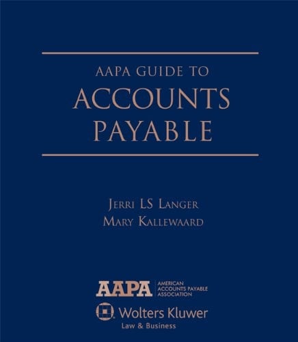 Aapa Guide to Accounts Payable, 2012 Edition