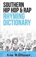 Southern Hip Hop and Rap Rhyming Dictionary
