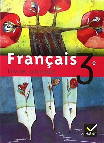 Français 3e livre unique