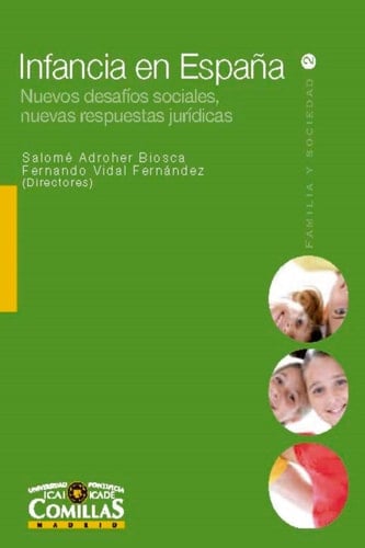 Infancia en España Nuevos desafíos sociales, nuevas respuestas jurídicas