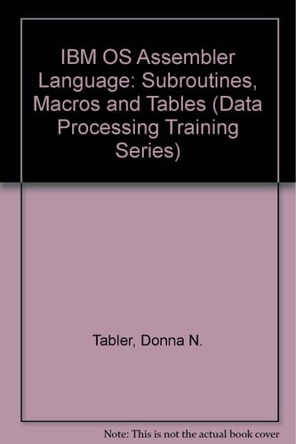 IBM OS Assembler Language: Subroutines, Macros, and Tables (Wiley Arabook)