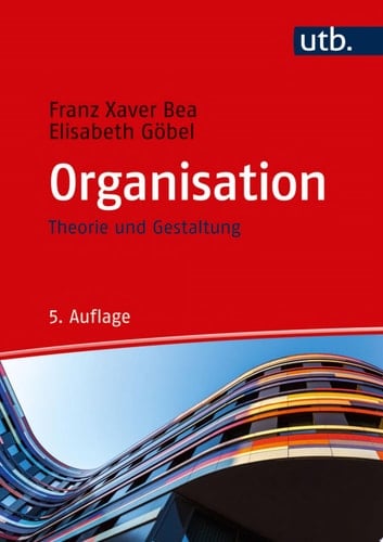 Organisation Theorie und Gestaltung