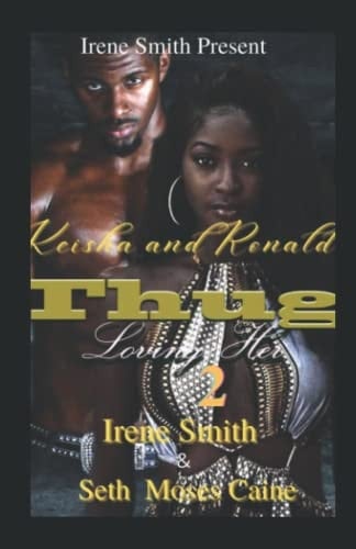 Keisha and Ronald: Thug loving her 2