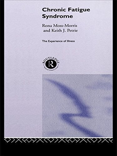 Chronic Fatigue Syndrome (The Experience Ofillness)