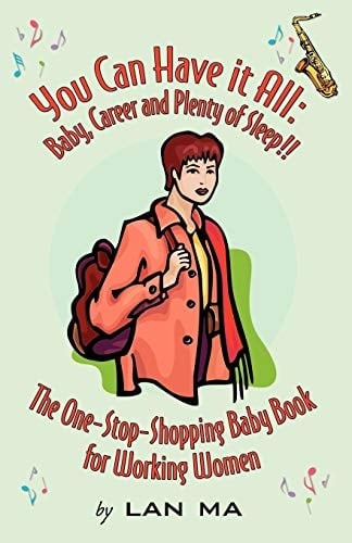 You Can Have It All Baby Career and Plen