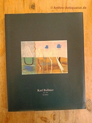 Karl Ballmer, 1891-1958 der Maler