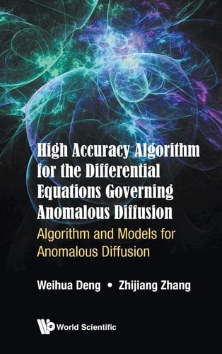 High Accuracy Algorithm for the Differential Equations Governing Anomalous Diffusion Algorithm and Models for Anomalous Diffusion