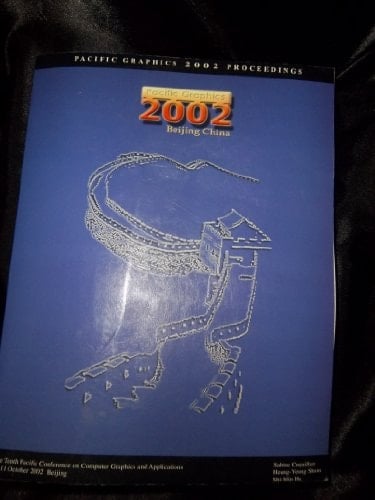 Proceedings 10th Pacific Conference on Computer Graphics and Applications, October 9-11, 2002, Tsinghua University, Beijing