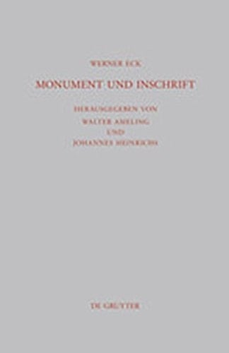 Monument Und Inschrift: Gesammelte Aufs Tze Zur Senatorischen Repr Sentation in Der Kaiserzeit (Beitr GE Zur Altertumskunde) (German Edition)