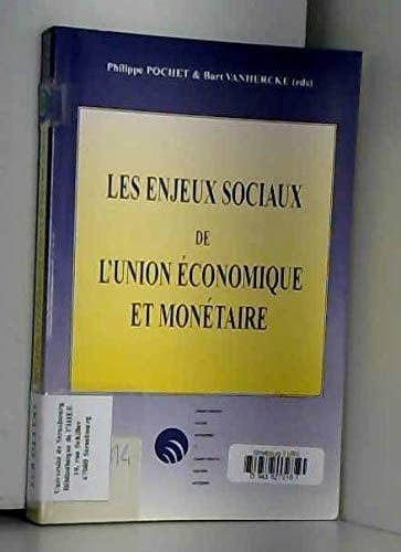 Les enjeux sociaux de l'Union économique et monétaire