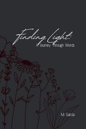 Finding Light A Journey Through Words