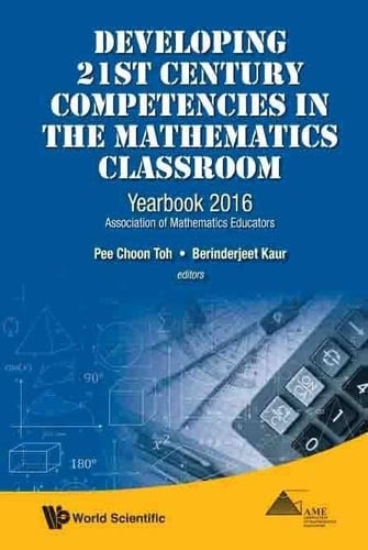 Developing 21st Century Competencies in the Mathematics Classroom