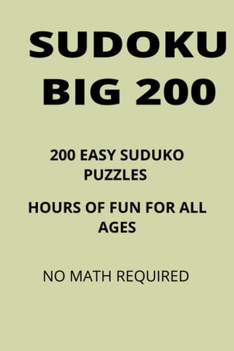 200 Easy Sudoku Puzzles: big book of easy sudoku puzzles for all ages
