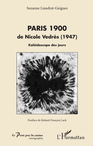 Paris 1900 de Nicole Vedrès (1947) - Kaléidoscope des jours