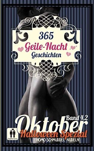 365 Geile Nacht Geschichten Band 4.2 Oktober (German Edition)