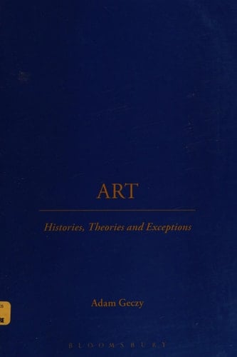 Art: Histories, Theories and Exceptions
