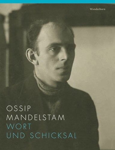 Osip Mandelstam palabra y destino