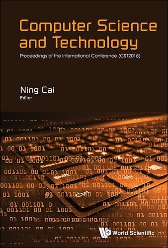 Computer Science and Technology Proceedings of the International Conference (CST2016)