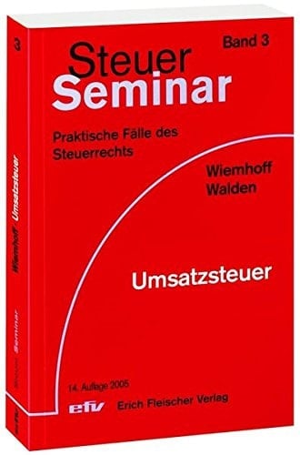 Steuer-Seminar Umsatzsteuer 91 praktische Fälle