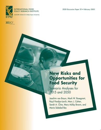 New Risks and Opportunities for Food Security Scenario Analyses for 2015 and 2050