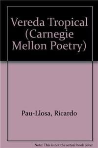 Vereda Tropical (Carnegie Mellon Poetry)