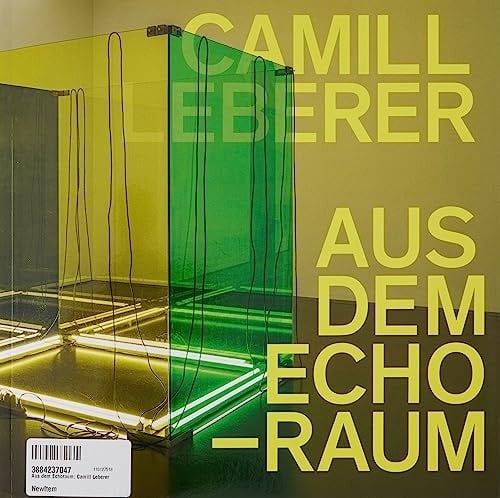 Camill Leberer - Aus Dem Echoraum