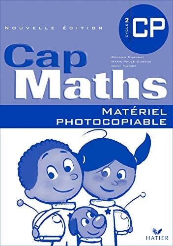 Cap maths CP, cycle 2 matériel photocopiable