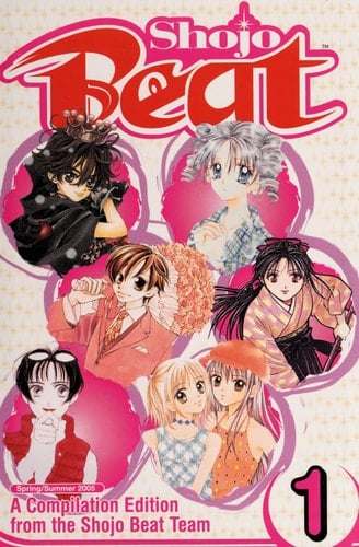 Shojo Beat A Compilation Edition from the Shojo Beat Team. Vol. 1