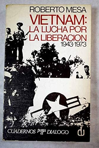 Vietnam: treinta años de lucha de liberación (1943-1973)