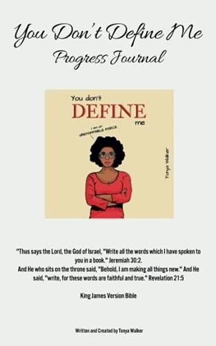 You Don't Define Me Progress Journal