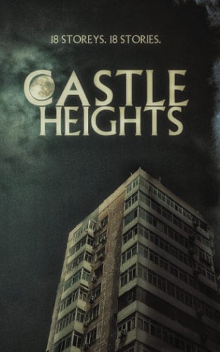 Castle Heights: 18 Storeys, 18 Stories
