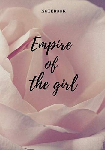 Empire of the girl: Personalized Notepad for Girls ; Floral Girl Notebook