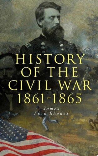 History of the Civil War: 1861-1865 (1961-1865)