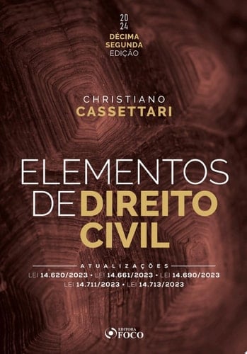 Elementos de Direito Civil LEI 14.620/2023 – LEI 14.661/2023 – LEI 14.690/2023 – LEI 14.711/2023 – LEI 14.713/2023