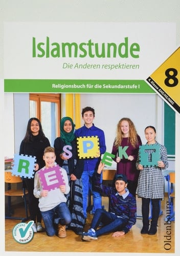 Islamstunde Religionsbuch für die Sekundarstufe I. Die Anderen respektieren : 4. Kalsse AHS/NMS / erarbeitet von: Said Topalovic, MA, BEd [und weiteren]