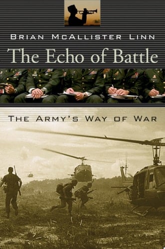 The Echo of Battle The Army’s Way of War