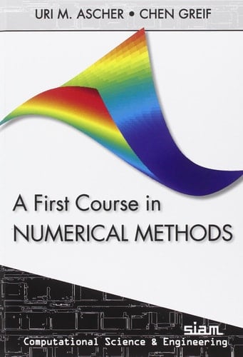 A First Course in Numerical Methods