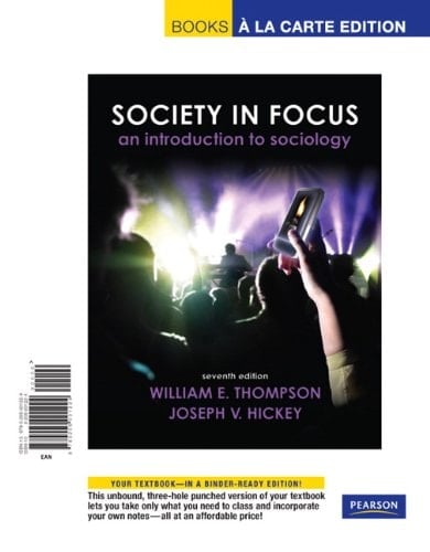 Society in Focus: An Introduction to Sociology: Books a La Carte Edition