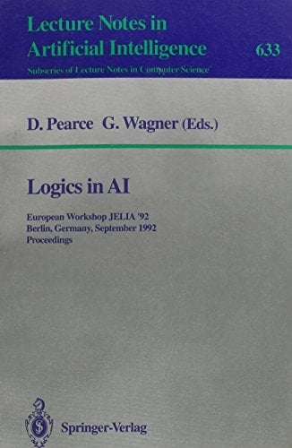 Logics in AI European Workshop JELIA '92, Berlin, Germany, September 7-10, 1992 : Proceedings