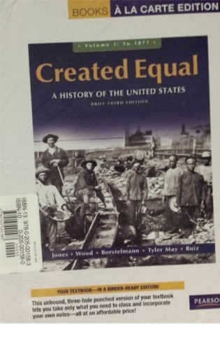 Created Equal: A History of the United States: to 1877: Books a La Carte Edition