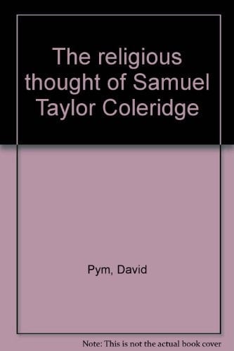 The religious thought of Samuel Taylor Coleridge