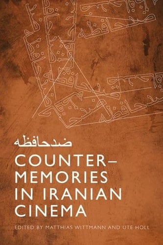 Counter-memories in Iranian Cinema