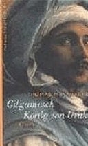 Gilgamesch König von Uruk ; Roman