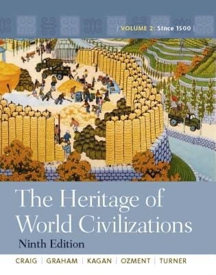 The Heritage of World Civilizations: Volume 2, Books a la Carte Edition (9th Edition)