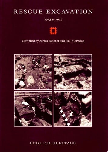 Rescue Excavation 1938 to 1972