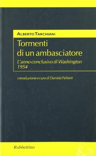 Tormenti di un ambasciatore l'anno conclusivo di Washington (1954)