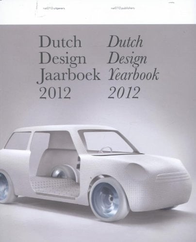 Dutch Design Yearbook 2012