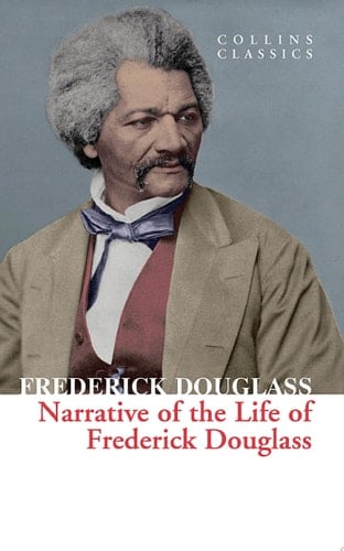 Narrative of the Life of Frederick Douglass (Collins Classics)