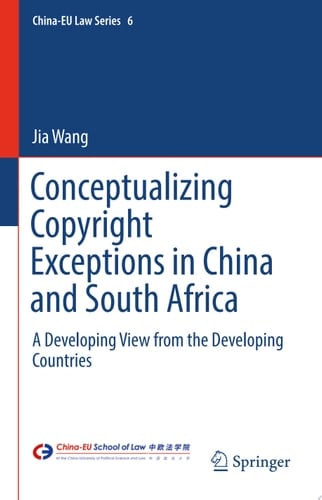 Conceptualizing Copyright Exceptions in China and South Africa