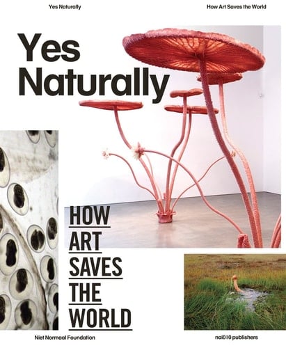 Yes Naturally How Art Saves the World